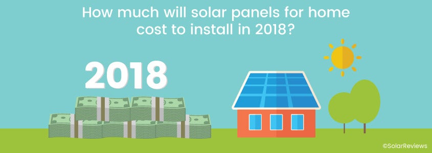 How Much Will Solar Home System Cost To Install In 2018